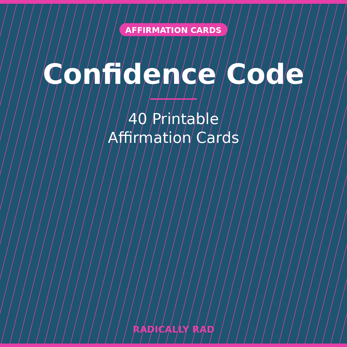 Confidence Code — 40 Printable Affirmation Cards
