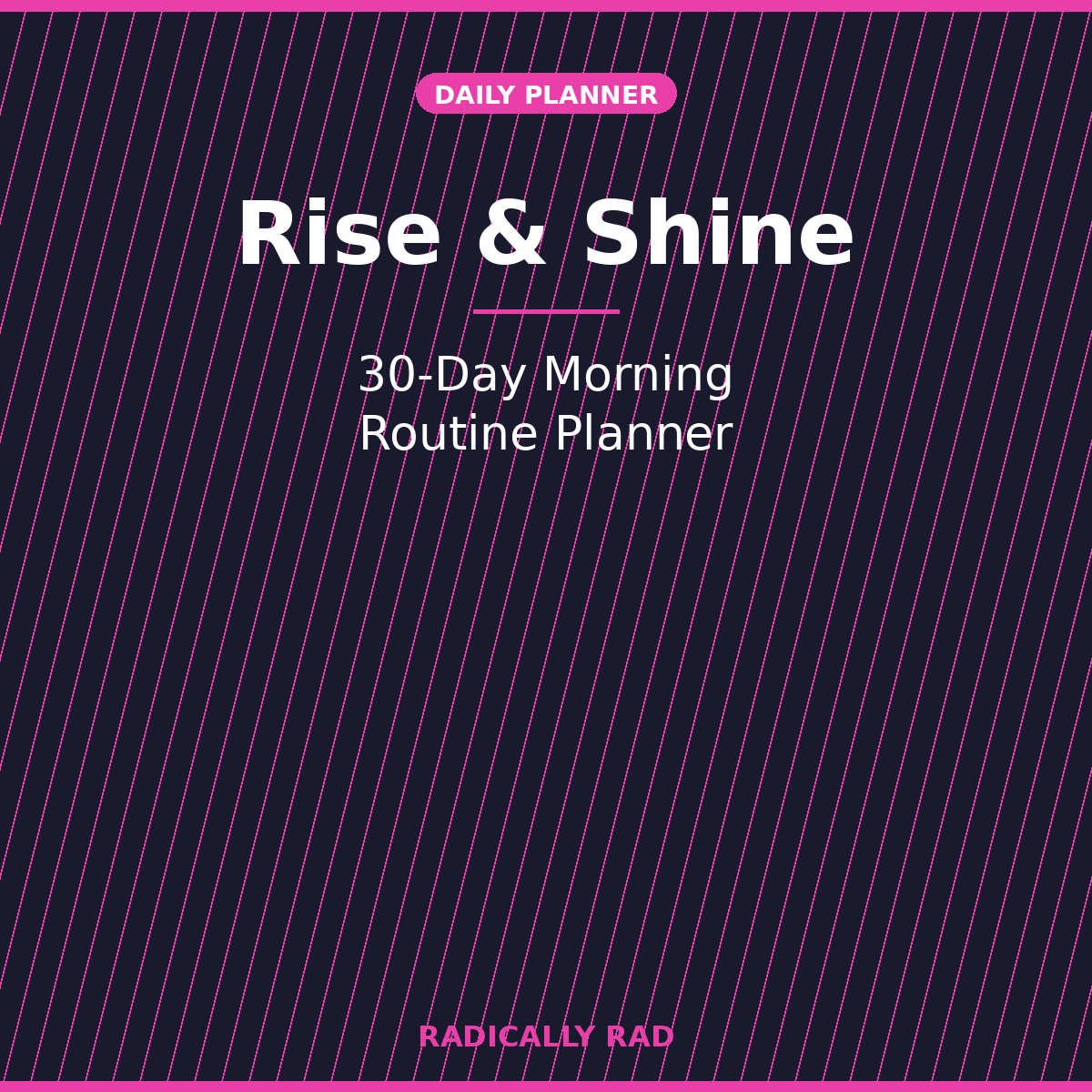 Rise & Shine 30-Day Morning Routine Planner