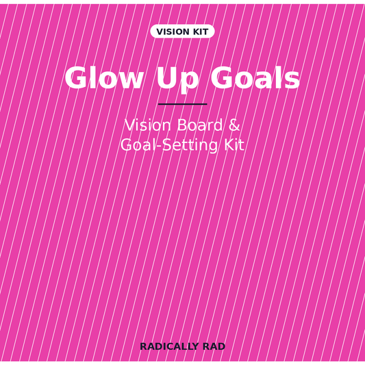 Glow Up Goals — Vision Board & Goal-Setting Kit