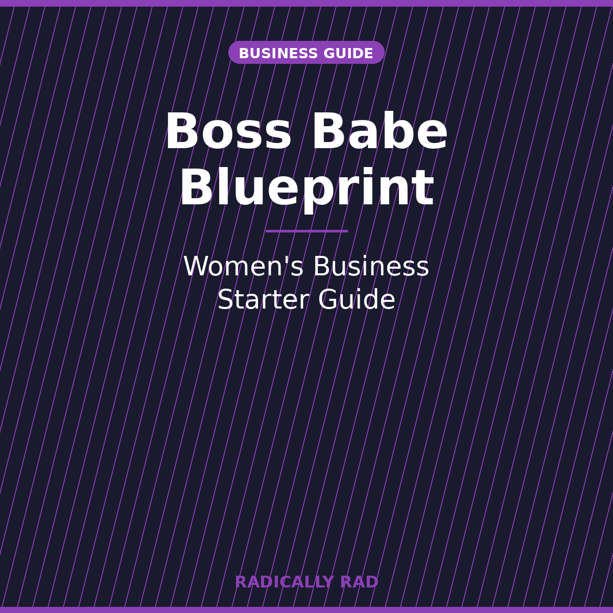 Boss Babe Blueprint — Women's Business Starter Guide