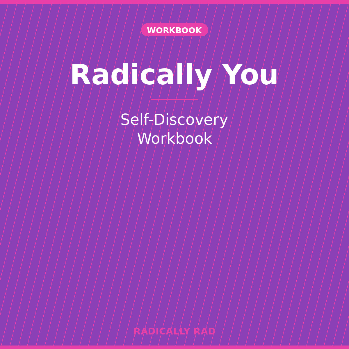 Radically You — Self-Discovery Workbook